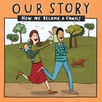 OUR STORY - HOW WE BECAME A FAMILY (6)