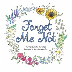 Forget Me Not - Barrantes, Katie