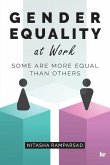 Gender Equality at Work: Some are more equal than others