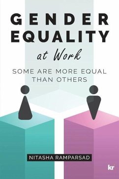 Gender Equality at Work: Some are more equal than others - Ramparsad, Nitasha