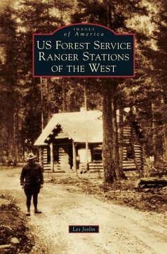 Us Forest Service Ranger Stations of the West - Joslin, Les