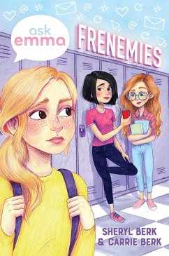 Frenemies (Ask Emma Book 2) - Berk, Sheryl; Berk, Carrie
