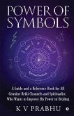 Power of Symbols: Reiki & Other Spiritual Symbols: Reiki & Other Spiritual Symbols