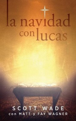 La Navidad con Lucas - Wagner, Matt; Wagner, Fay; Wade, Scott