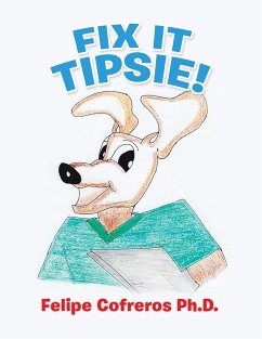 Fix It Tipsie! - Cofreros Ph. D., Felipe
