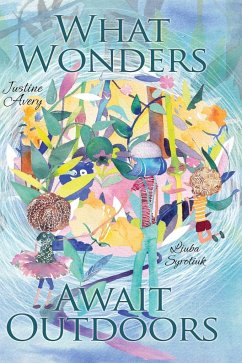 What Wonders Await Outdoors - Avery, Justine