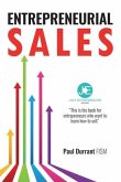 Entrepreneurial Sales: The practical guide to being a more entrepreneurial, sales-savvy small business owner