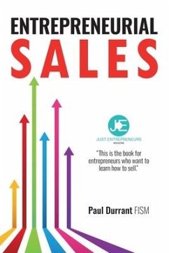 Entrepreneurial Sales: The practical guide to being a more entrepreneurial, sales-savvy small business owner - Durrant Fism, Paul