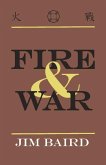 Fire & War: Volume 1