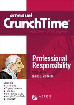 Emanuel Crunchtime for Professional Responsibility - Moliterno, James E