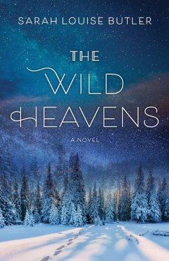 The Wild Heavens - Butler, Sarah Louise