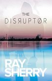 The Disruptor: First Edition - The Pretotype