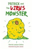 Patrick and the Virus Monster: Volume 1