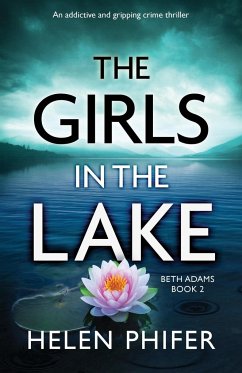 The Girls in the Lake - Phifer, Helen