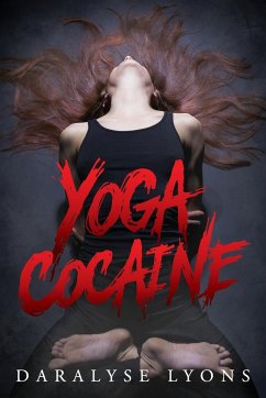 Yoga Cocaine - Lyons, Daralyse