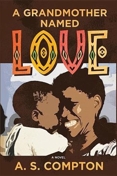 A Grandmother Named Love - Compton, A.