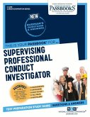 Supervising Professional Conduct Investigator (C-2299): Passbooks Study Guide Volume 2299