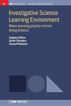 Investigative Science Learning Environment - Brookes, David T; Etkina, Eugenia; Planinsic, Gorazd