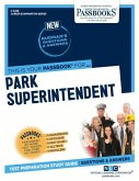 Park Superintendent (C-2268): Passbooks Study Guide Volume 2268