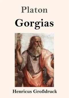 Gorgias (Großdruck) - Platon