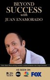 Beyond Success with Juan Enamorado