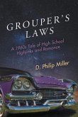 Grouper's Laws: A 1960s Tale of High School Hijinks and Romance