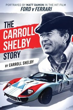 The Carroll Shelby Story - Shelby, Carroll