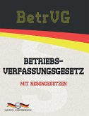 BetrVG - Betriebsverfassungsgesetz BetrVG - Betriebsverfassungsgesetz