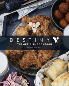 Destiny: The Official Cookbook - Rosenthal, Victoria