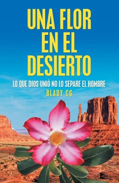 Una Flor En El Desierto - Cg, Blady