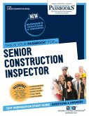 Senior Construction Inspector (C-709): Passbooks Study Guide Volume 709