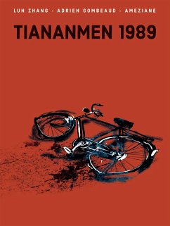 Tiananmen 1989: Our Shattered Hopes - Zhang, Lun; Gombeaud, Adrien