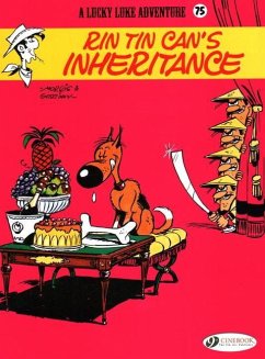 Lucky Luke Vol. 75: Rin Tin Can's Inheritance - Goscinny, Rene
