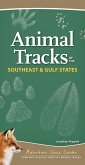 Animal Tracks of the Southeast & Gulf States: Your Way to Easily Identify Animal Tracks