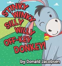 Stinky Winky Silly Willy off-Key Donkey - Jacobsen, Donald