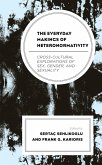 The Everyday Makings of Heteronormativity (eBook, ePUB)