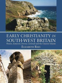 Early Christianity in South-West Britain - Rees, Elizabeth