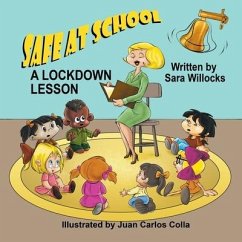 Safe at School: A Lockdown Lesson - Willocks, Sara; Colla, Juan Carlos