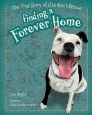 Finding a Forever Home: The True Story of Ellie Bleu's Rescue