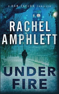 Under Fire - Amphlett, Rachel