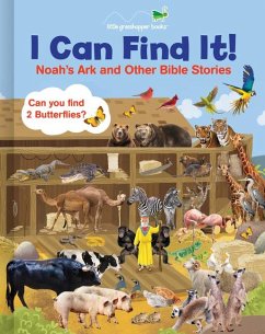 I Can Find It! Noah's Ark and Other Bible Stories (Large Padded Board Book) - Little Grasshopper Books; Publications International Ltd