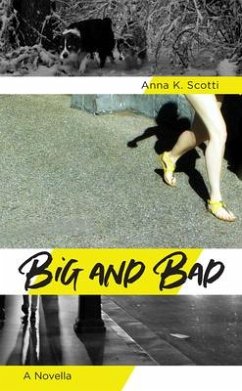 Big and Bad - Scotti, Anna K