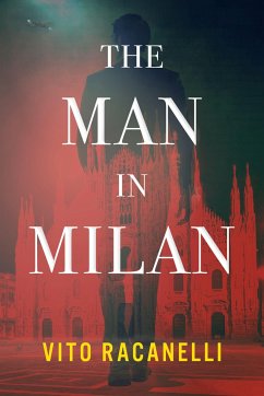 The Man in Milan - Racanelli, Vito