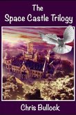 The Space Castle Trilogy