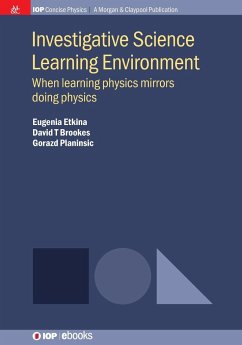 Investigative Science Learning Environment - Brookes, David T; Etkina, Eugenia; Planinsic, Gorazd