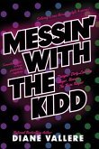 Messin' With The Kidd: Samantha Kidd Omnibus #1