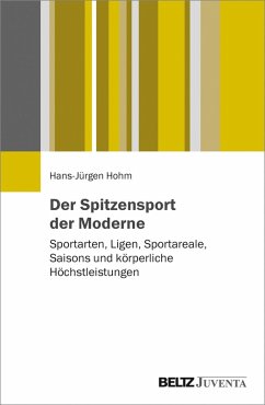 Der Spitzensport der Moderne (eBook, PDF) - Hohm, Hans-Jürgen