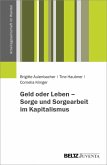 Geld oder Leben - Sorge und Sorgearbeit im Kapitalismus (eBook, PDF)