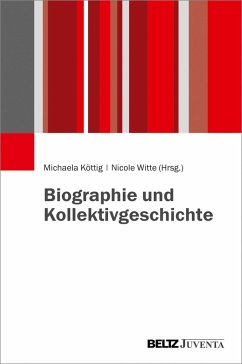 Cover Biographie und Kollektivgeschichte (eBook, PDF)