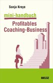 Mini-Handbuch Profitables Coaching-Business (eBook, PDF)